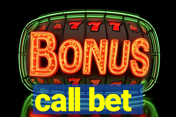 call bet
